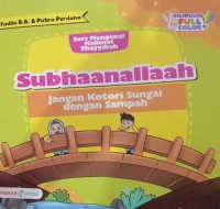 Image of Subhaanallaah : Jangan Kotori Sungai Dengan Sampah