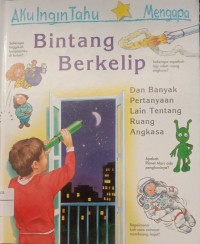 Image of Aku Ingin Tahu Mengapa Bintang Berkelip Dan Banyak Pertanyaan Lain Tentang Ruang Angkasa