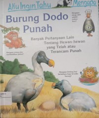 Image of Aku Ingin Tahu Mengapa Burung Dodo Punah Dan Banyak Pertanyaan Lain Tentang Hewan-hewan Yang Telah atau Terancam Punah