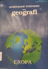 Image of Ensiklopedi indonesia seri geografi eropa Jilid 5