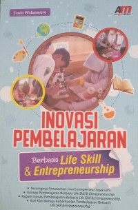 Image of INOVASI PEMBELAJARAN Berbasis Life Skill & Entrepreneurship