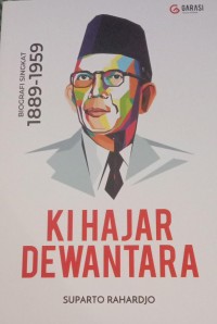 Image of KI HARJA DEWANTARA : BIOGRAFI SINGKAT 1889-1959
