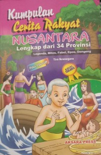 Image of Kumpulan Cerita Rakyat Nusantara Lengkapi dari 334 Provinsi