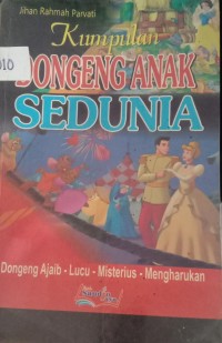 Image of Kumpulan Dongeng Anak Sedunia : Dongeng Ajaib - Lucu - Misterius - Mengharukan