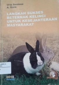 Image of Langkah Sukses Beternak Kelinci Untuk Kesejahteraan Masyarakat