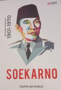 Image of SOEKARNO : BIOGRAFI SINGKAT 1901-1970