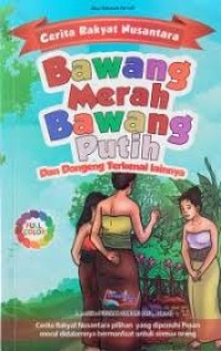 Image of cerita rakyat nusantara bawang merah dan bawang putih