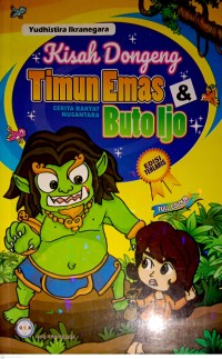 Image of Kisah Donggeng Timun Emas dan Cerita Rakyat Nusantara Buto Ijo