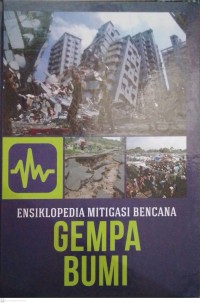 Image of ENSIKOLPEDIA MITIGASI BENCANA GEMPA BUMI