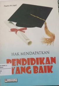 Image of Hak Mendapatkan Pendidikan Yang Baik