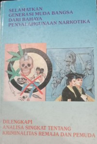 Image of SELAMATKAN GENERASI MUDA BANGSA DARI BAHAYA PENYALAHGUNAAN NARKOTIKA